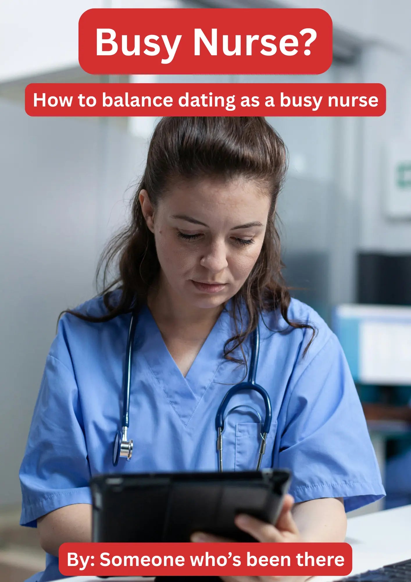 How To Balance Dating As A Busy Nurse PDF Oasis