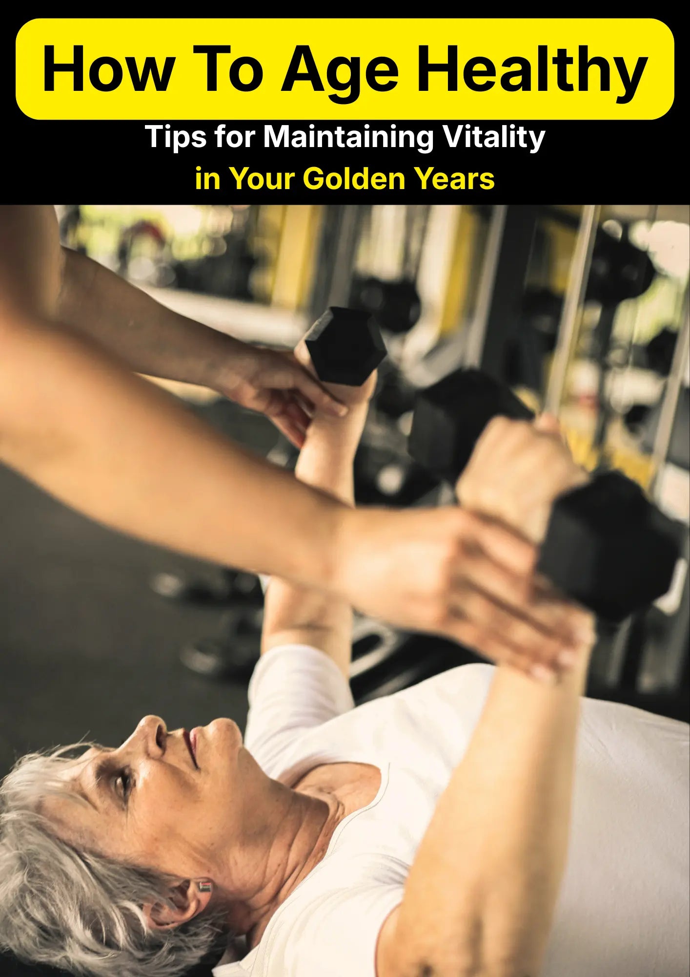 How To Age Healthy PDF Oasis